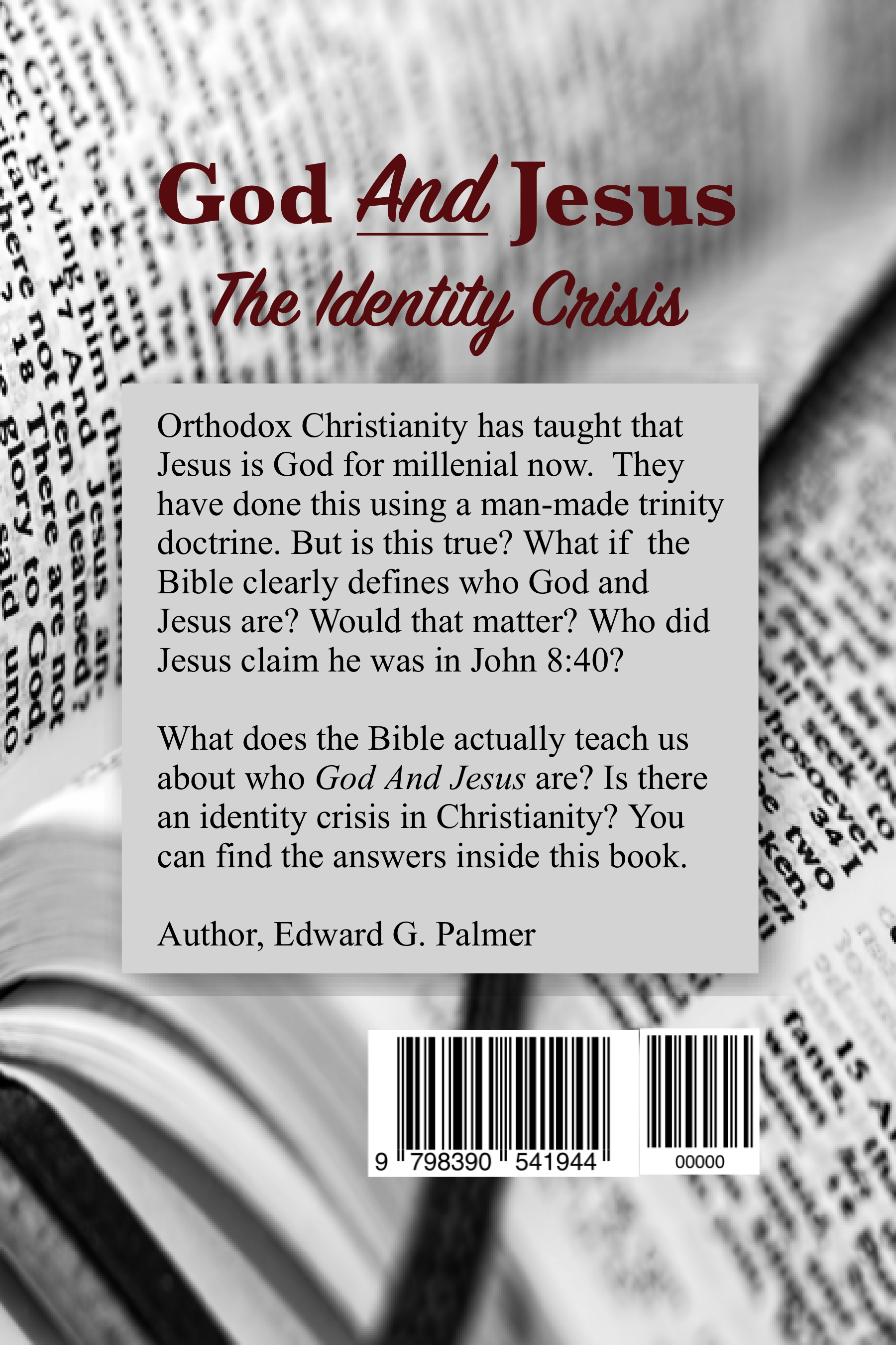 Back cover of God And Jesus: The Identity Crisis Book